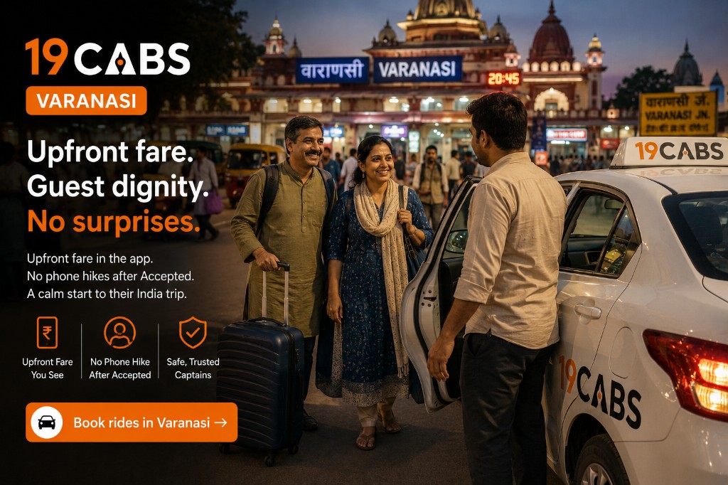 19Cabs Varanasi station guest cab booking — upfront fare and guest dignity at Varanasi Junction Uttar Pradesh